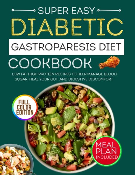 Super Easy DIABETIC GASTROPARESIS DIET COOKBOOK